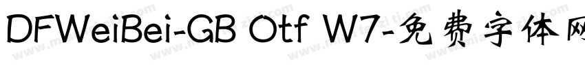 DFWeiBei-GB Otf W7字体转换